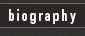 biography